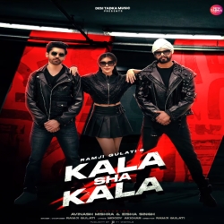Kala Sha Kala - Ramji Gulat Mp3 Song