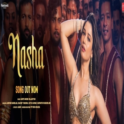 Tera Nasha Aise Chadha - Nasha Je Tu Karna Te Mera Kar Sohneya Mp3 Song