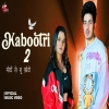Kabootri 2 - Diler Kharkiya