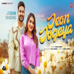 Jeon Jogeya - Joban Sandhu Mp3 Song