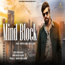 Mind Block - Masoom Sharma, Himani Jangra Mp3 Song