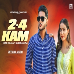 2-4 Kam - Laddi Chhajla Ft. Jasmeen Akhtar Mp3 Song