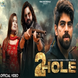 2 Hole - Masoom Sharma, Ashu Twinkle Mp3 Song