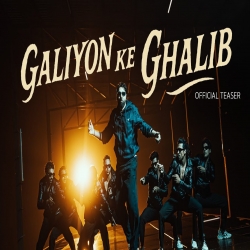 Galiyon Ke Ghalib - Badshah Mp3 Song