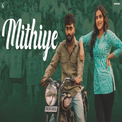 Mithiye - Happy Raikoti, Simar Kaur Mp3 Song