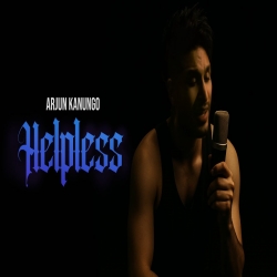 Helpless - Arjun Kanungo Mp3 Song