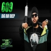 609 -  Big Boi Deep