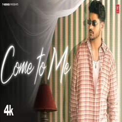 Come To Me - Ndee Kundu, Feat. Aakrati Kapoor Mp3 Song