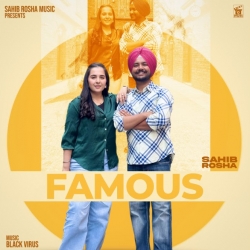 Famous - Sahib Rosha, Gurlez Akhtar Mp3 Song