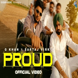 Proud - G Khan, Sartaj Virk Mp3 Song