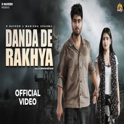 Danda De Rakhya - D Naveen, Manisha Sharma Mp3 Song
