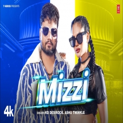 Mizzi - Kd Desirock, Ashu Twinkle Mp3 Song