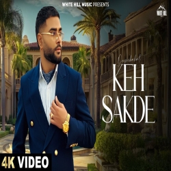 Keh Sakde - Deep Chahal Mp3 Song