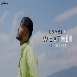 Lovely Weather - MC Insane Mp3 Song