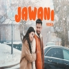 Jawani - R Maan Ft. Mahi Dhaka