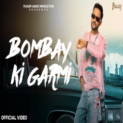 Bombay Ki Garmi - MD Desi Rockstar Mp3 Song