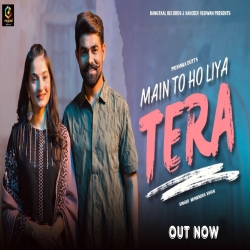 Main To Ho Liya Tera - Munendra Vihan Mp3 Song