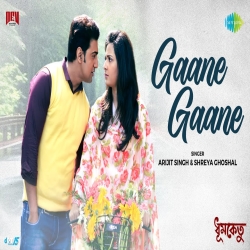 Gaane Gaane - Arijit Singh, Shreya Ghoshal Mp3 Song