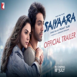 Saiyaara - Official Trailer Mp3 Song