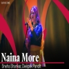 Naina More - Sneha Shankar