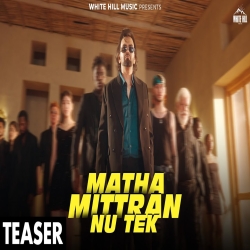 Matha Mittran Nu Tek - Parry Sarpanch Mp3 Song