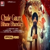 Chale Gaura Bihane Bhandari -  Lakhbir Singh
