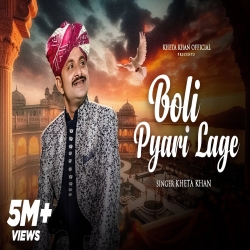 Boli Pyari Lage - Kheta Khan Mp3 Song