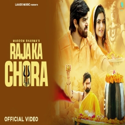 Raja Ka Chora - Masoom Sharma Mp3 Song