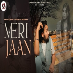 Meri Jaan - Simar Doraha Mp3 Song