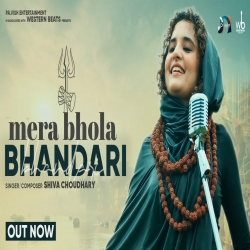 Mera Bhola Bhandari - Shiva Choudhary Mp3 Song