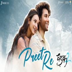 Preet Re (Dhadak 2) - Darshan Raval, Jonita Gandhi, Rochak Kohli Mp3 Song