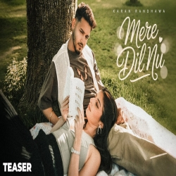 Mere Dil Nu - Karan Randhawa Mp3 Song