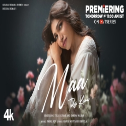 MAA - Tulsi Kumar Mp3 Song