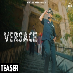 VERSACE - Rattan Virk Mp3 Song