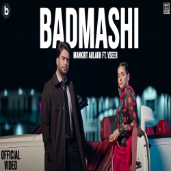Badmashi - Mankirt Aulakh, Vseer Mp3 Song